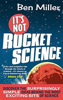[Get] [EPUB KINDLE PDF EBOOK] It's Not Rocket Science by  Ben Miller 📘