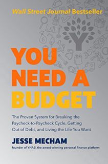 [Read] PDF EBOOK EPUB KINDLE You Need a Budget: The Proven System for Breaking the Paycheck-to-Paych