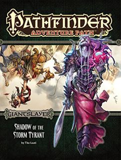 Get [EPUB KINDLE PDF EBOOK] Pathfinder Adventure Path: Giantslayer Part 6 - Shadow of the Storm Tyra