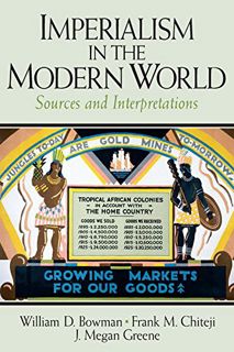 Read [EPUB KINDLE PDF EBOOK] Imperialism in the Modern World: Sources and Interpretations by  Willia
