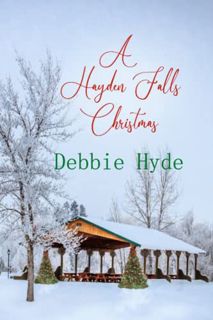 [VIEW] EPUB KINDLE PDF EBOOK A Hayden Falls Christmas by  Debbie Hyde 📧