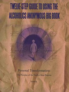 ACCESS EBOOK EPUB KINDLE PDF Twelve-Step Guide to Using The Alcoholics Anonymous Big Book: Personal