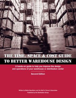 READ [EPUB KINDLE PDF EBOOK] Time, Space & Cost Guide to Better Warehouse Design: A hands-on guide t