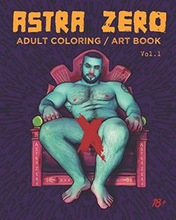 Access EBOOK EPUB KINDLE PDF Astra Zero : Adult Coloring / Art Book Vol.1 by  Astra Zero Books 📙