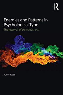 [View] [KINDLE PDF EBOOK EPUB] Energies and Patterns in Psychological Type: The reservoir of conscio
