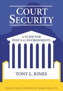 [VIEW] [KINDLE PDF EBOOK EPUB] Court Security: A Guide for Post 911 Environments by  Tony L. Jones �