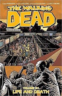 View EPUB KINDLE PDF EBOOK The Walking Dead Volume 24: Life and Death (The Walking Dead, 24) by  Rob