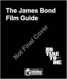 [VIEW] [EBOOK EPUB KINDLE PDF] The James Bond Film Guide: The Official Guide to All 25 007 Films by