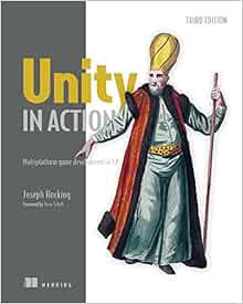 [ACCESS] [EBOOK EPUB KINDLE PDF] Unity in Action, Third Edition: Multiplatform game development in C