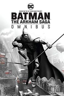 Access PDF EBOOK EPUB KINDLE Batman: The Arkham Saga Omnibus by  Paul Dini,Peter J. Tomasi,Derek Fri