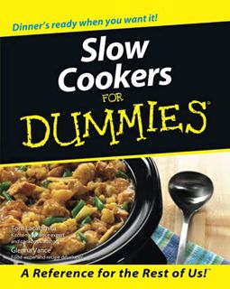 ACCESS [KINDLE PDF EBOOK EPUB] Slow Cookers For Dummies by  Lacalamita 📁