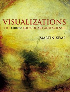 [VIEW] [PDF EBOOK EPUB KINDLE] Visualizations: The Nature Book of Art and Science by  Martin Kemp 💓