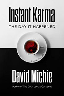 GET EBOOK EPUB KINDLE PDF Instant Karma: The Day It Happened by  David Michie 💗
