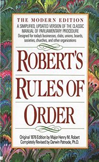 [VIEW] [EBOOK EPUB KINDLE PDF] Robert's Rules of Order: A Simplified, Updated Version of the Classic