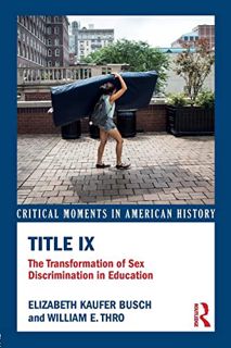 VIEW [EBOOK EPUB KINDLE PDF] Title IX: The Transformation of Sex Discrimination in Education (Critic