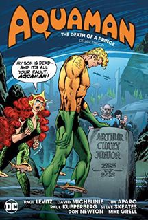 [View] [EBOOK EPUB KINDLE PDF] Aquaman: The Death of a Prince Deluxe Edition by  David Michelinie,Ji