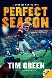 READ EBOOK EPUB KINDLE PDF Perfect Season (Football Genius, 6) by  Tim Green 💏