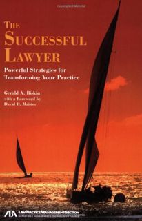 GET PDF EBOOK EPUB KINDLE The Successful Lawyer: Powerful Strategies for Transforming Your Practice