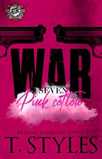 Get [EBOOK EPUB KINDLE PDF] War 7: Pink Cotton (The Cartel Publications Presents) (War Series) by  T
