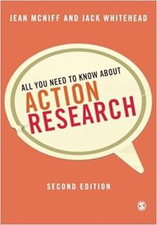 [Access] EPUB KINDLE PDF EBOOK All You Need to Know About Action Research by Jean McNiff,A Jack Whit