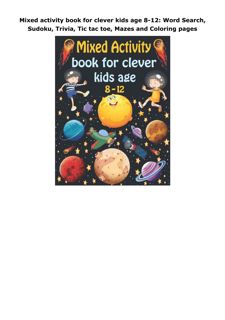 PDF Download Mixed activity book for clever kids age 8-12: Word Search, Sudoku, Trivia, Tic tac
