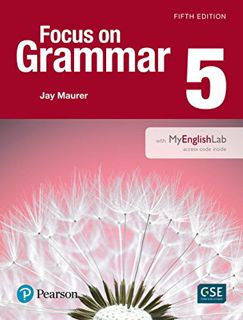 VIEW [KINDLE PDF EBOOK EPUB] Focus on Grammar 5 with MyLab English (5th Edition) by  Jay Maurer 📁