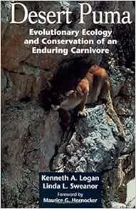 ACCESS [KINDLE PDF EBOOK EPUB] Desert Puma: Evolutionary Ecology And Conservation Of An Enduring Car