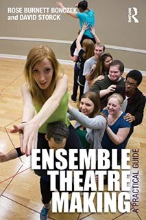 [VIEW] PDF EBOOK EPUB KINDLE Ensemble Theatre Making: A Practical Guide by  Rose  Burnett Bonczek 🖌