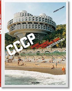 [Get] KINDLE PDF EBOOK EPUB Frédéric Chaubin. CCCP. Cosmic Communist Constructions Photographed by