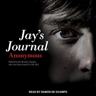 [ACCESS] [EBOOK EPUB KINDLE PDF] Jay's Journal by  Anonymous,Dr. Beatice Sparks - Edited by,Ramon De