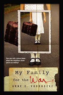 Get EBOOK EPUB KINDLE PDF My Family for the War by  Anne C. Voorhoeve 📝