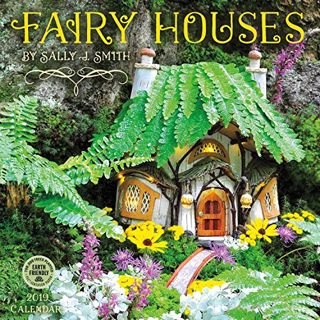 View EBOOK EPUB KINDLE PDF Fairy Houses 2019 Wall Calendar by  Sally J. Smith &  Amber Lotus Publish