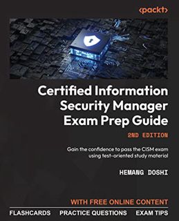 [View] EPUB KINDLE PDF EBOOK Certified Information Security Manager Exam Prep Guide: Gain the confid