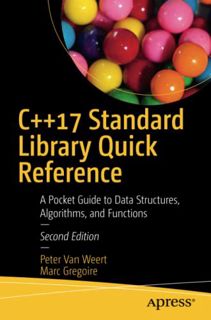 [Read] KINDLE PDF EBOOK EPUB C++17 Standard Library Quick Reference: A Pocket Guide to Data Structur