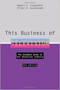 [Read] [KINDLE PDF EBOOK EPUB] This Business of Television by Howard J. Blumenthal,Oliver R. Goodeno