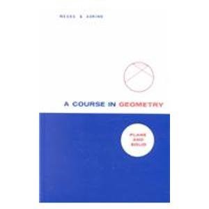 View KINDLE PDF EBOOK EPUB A Course in Geometry: Plane and Solid by  Arthur W. Weeks &  Jackson B. A
