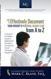 DOWNLOAD How to Effectively Document Your Patient's Personal Injury Case from A to Z