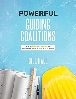 [READ] EBOOK EPUB KINDLE PDF Powe​​rful Guiding Coalitions: How to Build and Sustain the Leadership