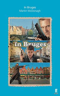 ACCESS PDF EBOOK EPUB KINDLE In Bruges: A Screenplay by  Martin McDonagh 💚