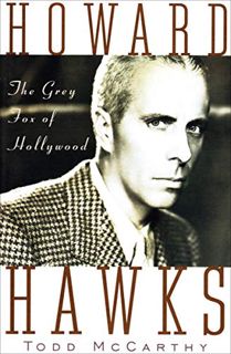[Access] [PDF EBOOK EPUB KINDLE] Howard Hawks: The Grey Fox of Hollywood by  Todd McCarthy 📍