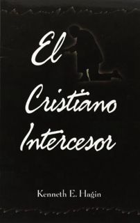 [View] [KINDLE PDF EBOOK EPUB] El Cristiano Intercesor (Interceding Christian - Spanish Edition) by