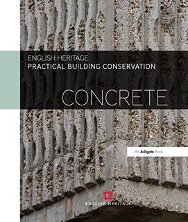 [ACCESS] KINDLE PDF EBOOK EPUB Practical Building Conservation: Concrete by  Historic England 💏