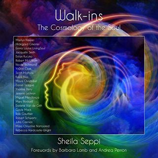 GET [EPUB KINDLE PDF EBOOK] Walk-Ins: The Cosmology of the Soul by  Sheila Seppi,Lauren Street,Sheil