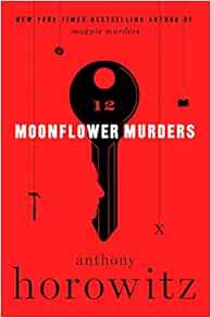 VIEW EBOOK EPUB KINDLE PDF Moonflower Murders: A Novel by Anthony Horowitz 📔