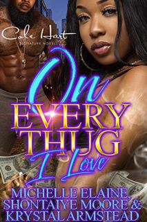 [View] KINDLE PDF EBOOK EPUB On Every Thug I Love: An Urban Romance: Standalone by  Michelle Elaine,
