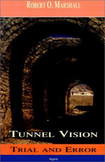 Access PDF EBOOK EPUB KINDLE Tunnel Vision - Trial And Error by  Robert Marshall 💏