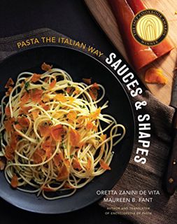 [Access] EPUB KINDLE PDF EBOOK Sauces & Shapes: Pasta the Italian Way by  Oretta Zanini de Vita &  M