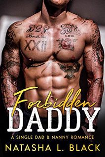 ACCESS [KINDLE PDF EBOOK EPUB] Forbidden Daddy: A Single Dad & Nanny Romance (Men in Charge Series B