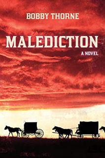 READ PDF EBOOK EPUB KINDLE Malediction by  Bobby Thorne 📩
