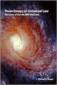 [Read] EPUB KINDLE PDF EBOOK Three essays on universal law: The laws of Karma, will, and love by Mic